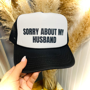 Sorry About My Husband Hat Black