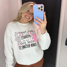 Load image into Gallery viewer, Hydrate And Mind Your Business Sweatshirt