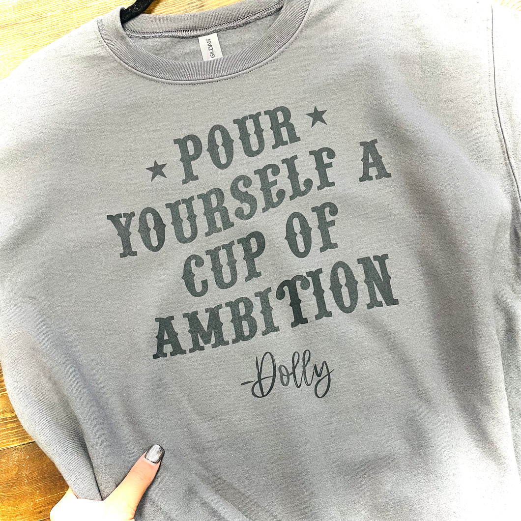 Cup of Ambition Sweatshirt